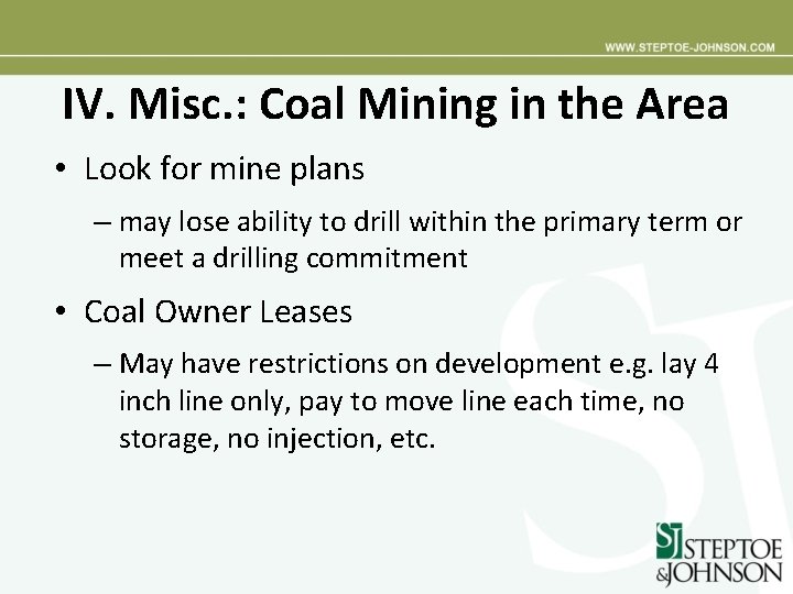 IV. Misc. : Coal Mining in the Area • Look for mine plans –