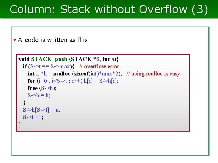 Column: Stack without Overflow (3) • A code is written as this void STACK_push Column: Stack without Overflow (3) • A code is written as this void STACK_push