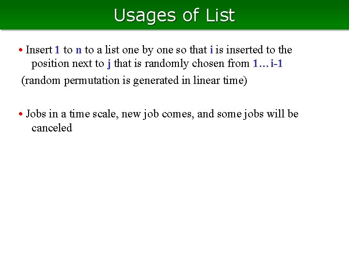 Usages of List • Insert 1 to n to a list one by one Usages of List • Insert 1 to n to a list one by one