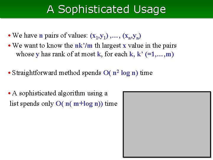 A Sophisticated Usage • We have n pairs of values: (x 1, y 1) A Sophisticated Usage • We have n pairs of values: (x 1, y 1)