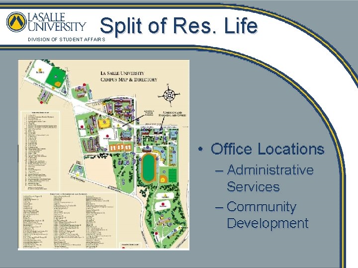 Split of Res. Life DIVISION OF STUDENT AFFAIRS • Office Locations – Administrative Services
