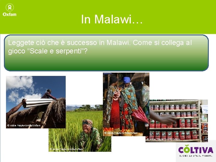 In Malawi… Leggete ciò che è successo in Malawi. Come si collega al gioco