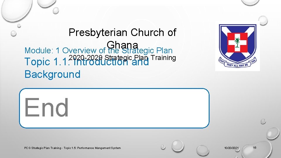 Presbyterian Church of Ghana Module: 1 Overview of the Strategic Plan 2020 -2029 Strategic