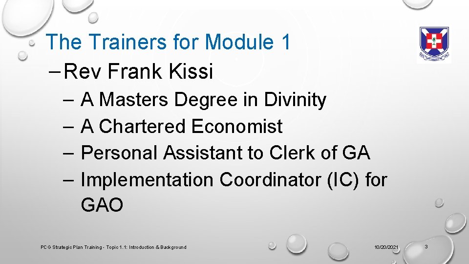 The Trainers for Module 1 – Rev Frank Kissi – – A Masters Degree