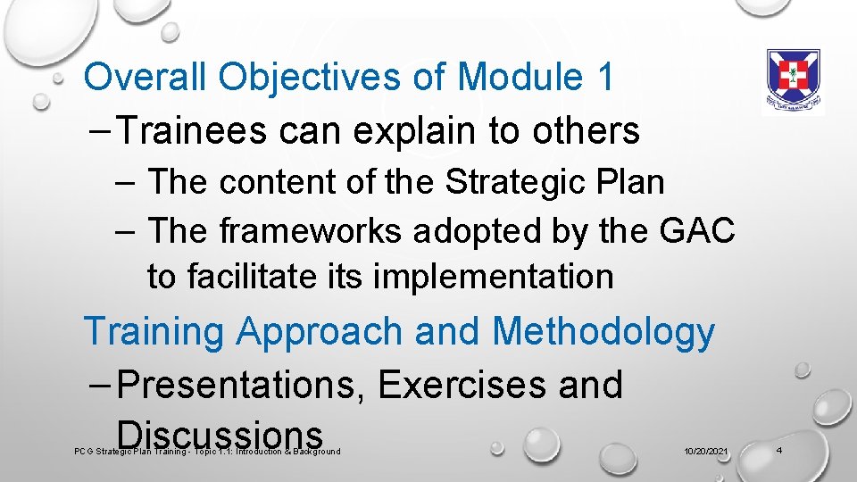 Overall Objectives of Module 1 – Trainees can explain to others – The content