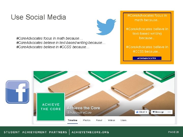 Use Social Media #Core. Advocates focus in math because… #Core. Advocates believe in text-based