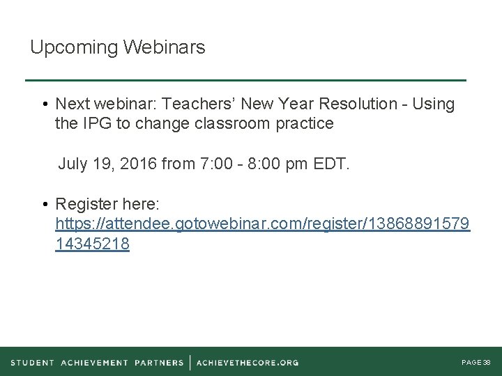 Upcoming Webinars • Next webinar: Teachers’ New Year Resolution - Using the IPG to