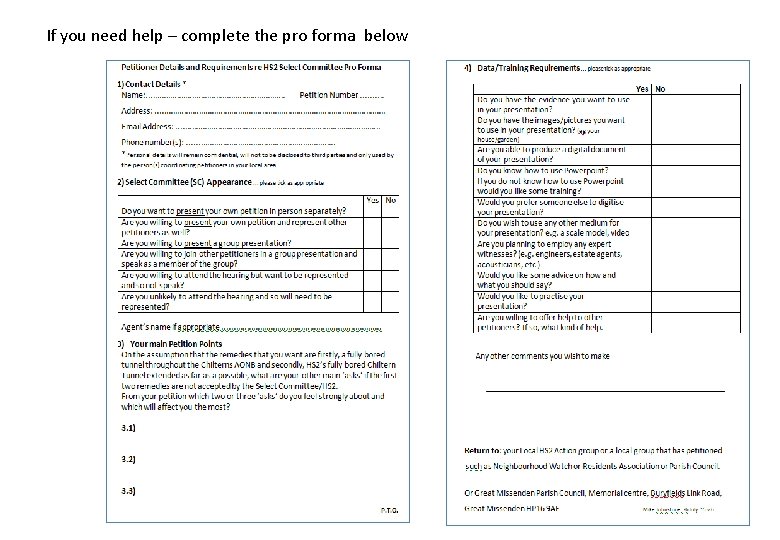 If you need help – complete the pro forma below 