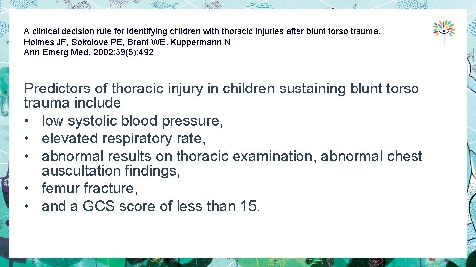 A clinical decision rule for identifying children with thoracic injuries after blunt torso trauma.