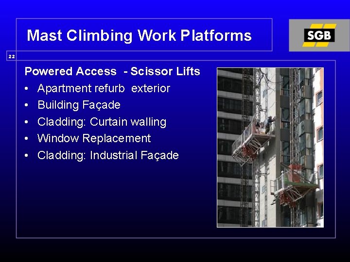 Mast Climbing Work Platforms 22 Powered Access - Scissor Lifts • Apartment refurb exterior