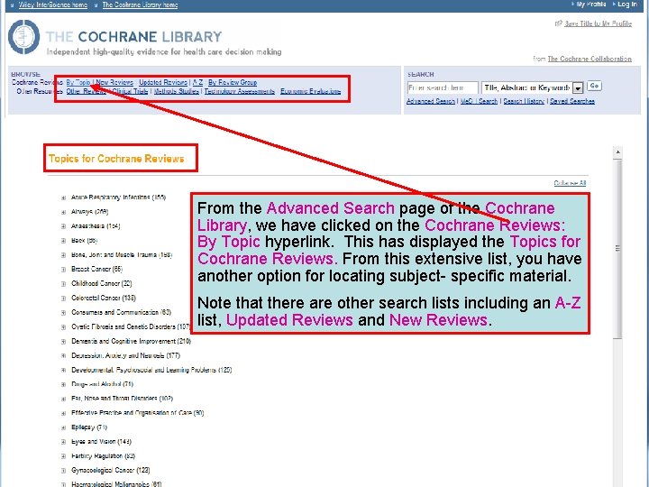 From the Advanced Search page of the Cochrane Library, we have clicked on the