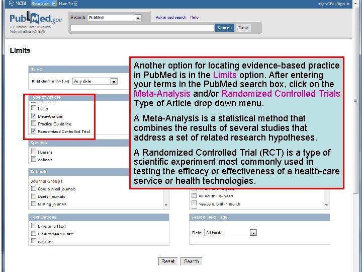 Another option for locating evidence-based practice in Pub. Med is in the Limits option.