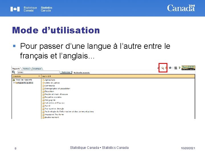 Mode d’utilisation § Pour passer d’une langue à l’autre entre le français et l’anglais…