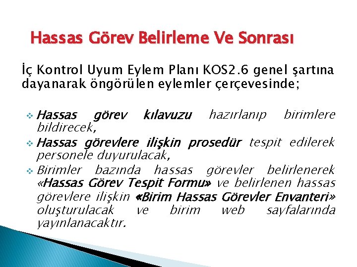 5018 sayılı Kanunda İç Hassas Görev Belirleme Ve Sonrası İç Kontrol Uyum Eylem Planı