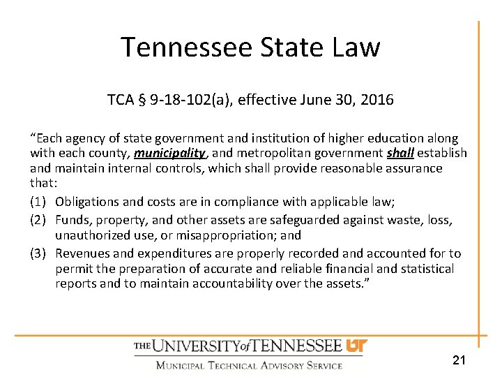 Tennessee State Law TCA § 9 -18 -102(a), effective June 30, 2016 “Each agency