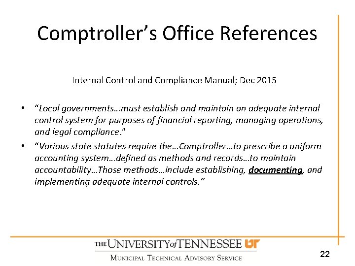 Comptroller’s Office References Internal Control and Compliance Manual; Dec 2015 • “Local governments…must establish
