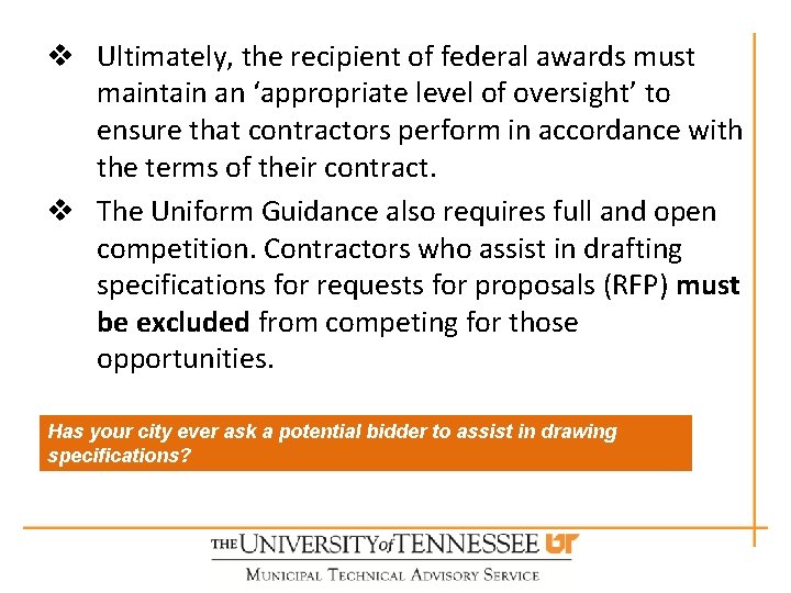 v Ultimately, the recipient of federal awards must maintain an ‘appropriate level of oversight’