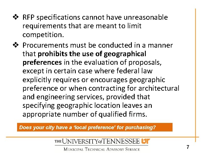 v RFP specifications cannot have unreasonable requirements that are meant to limit competition. v