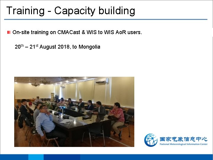 Training - Capacity building On-site training on CMACast & WIS to WIS Ao. R