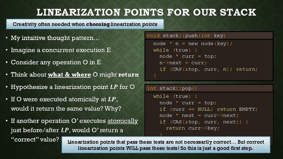 LINEARIZATION POINTS FOR OUR STACK Creativity often needed when choosing linearization points • void