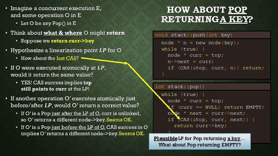  • HOW ABOUT POP RETURNING A KEY? void stack: : push(int key) node