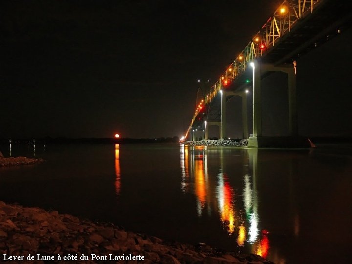 Lever de Lune à côté du Pont Laviolette 