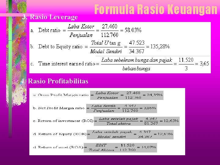 3. Rasio Leverage 4. Rasio Profitabilitas Formula Rasio Keuangan 3. Rasio Leverage 4. Rasio Profitabilitas Formula Rasio Keuangan