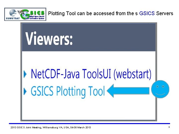 Plotting Tool can be accessed from the s GSICS Servers 2013 GSICS Joint Meeting,