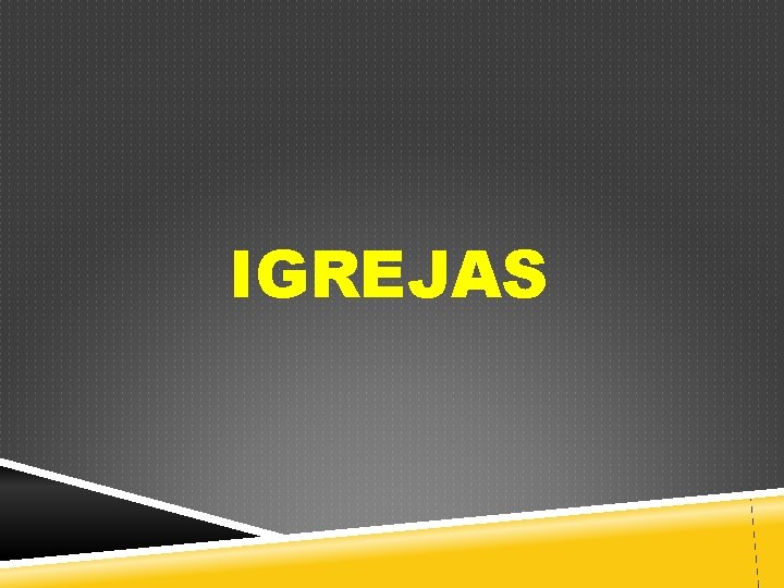 IGREJAS 