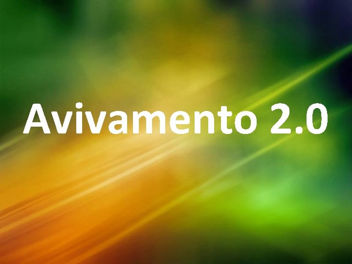 Avivamento 2. 0 