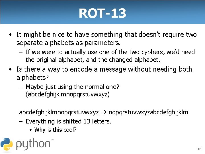 ROT-13 • It might be nice to have something that doesn’t require two separate
