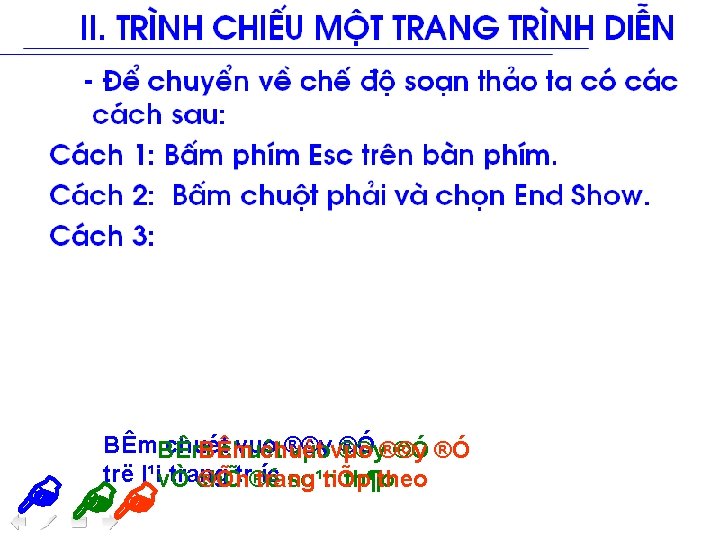 i. I. Tr×nh chiÕu mét trang tr×nh diÔn §Ó chuyÓn vÒ chÕ ®é so¹n