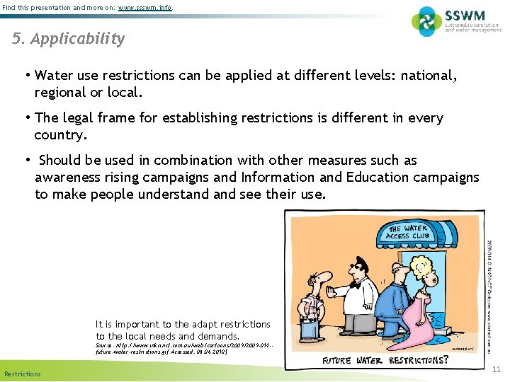 Find this presentation and more on: www. ssswm. info. 5. Applicability • Water use