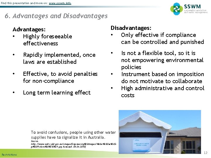 Find this presentation and more on: www. ssswm. info. 6. Advantages and Disadvantages Advantages: