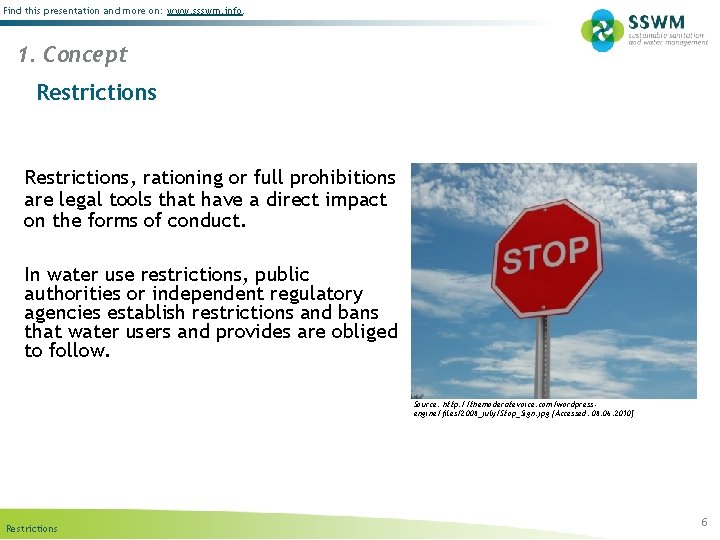 Find this presentation and more on: www. ssswm. info. 1. Concept Restrictions, rationing or
