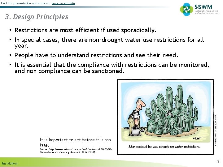 Find this presentation and more on: www. ssswm. info. 3. Design Principles • Restrictions
