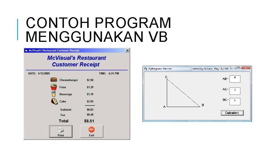 CONTOH PROGRAM MENGGUNAKAN VB 