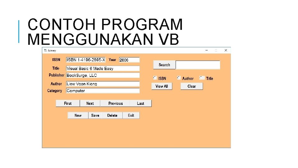CONTOH PROGRAM MENGGUNAKAN VB 