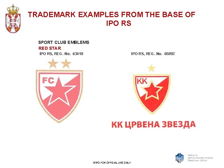 TRADEMARK EXAMPLES FROM THE BASE OF IPO RS SPORT CLUB EMBLEMS RED STAR IPO