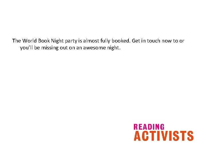The World Book Night party is almost fully booked. Get in touch now to