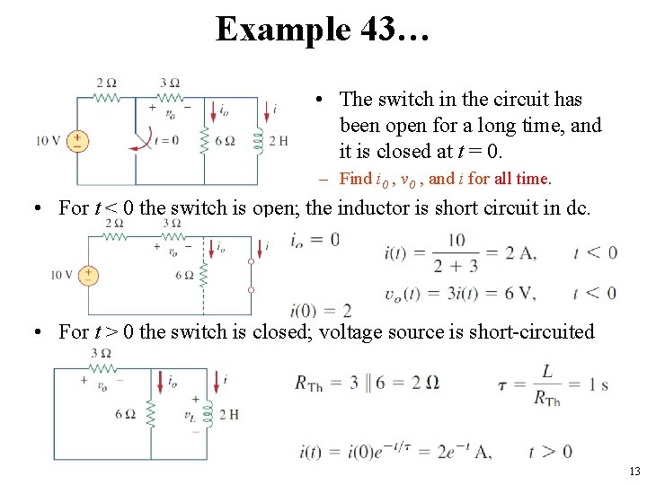 Example 43… • The switch in the circuit has been open for a long