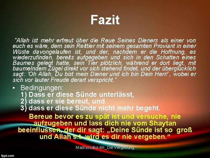 Fazit "Allah ist mehr erfreut über die Reue Seines Dieners als einer von euch