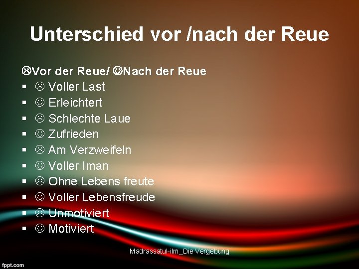 Unterschied vor /nach der Reue Vor der Reue/ Nach der Reue § Voller Last