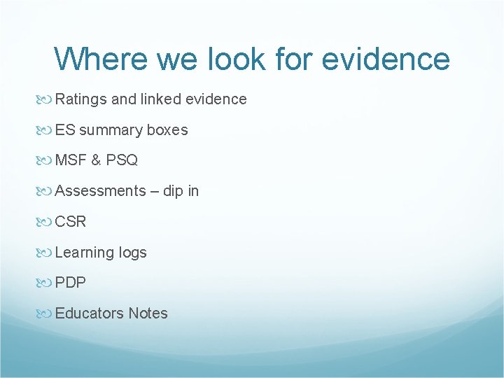 Where we look for evidence Ratings and linked evidence ES summary boxes MSF &
