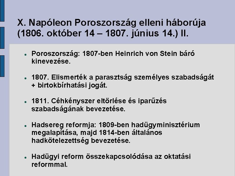 X. Napóleon Poroszország elleni háborúja (1806. október 14 – 1807. június 14. ) II.