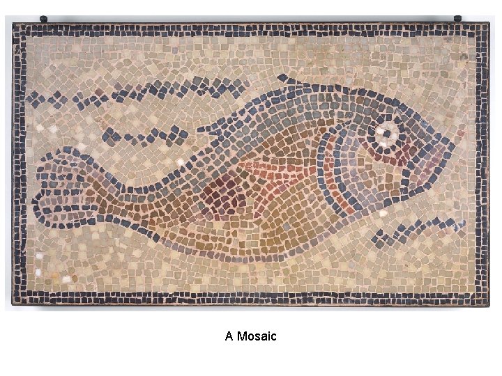 A Mosaic 