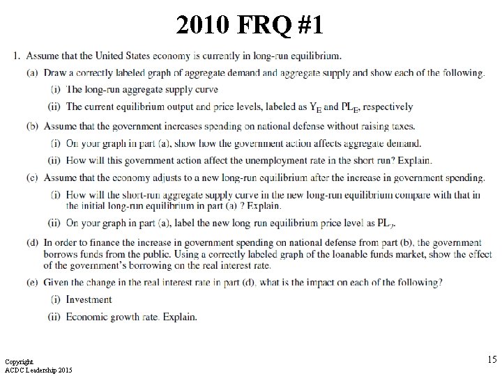 2010 FRQ #1 Copyright ACDC Leadership 2015 15 