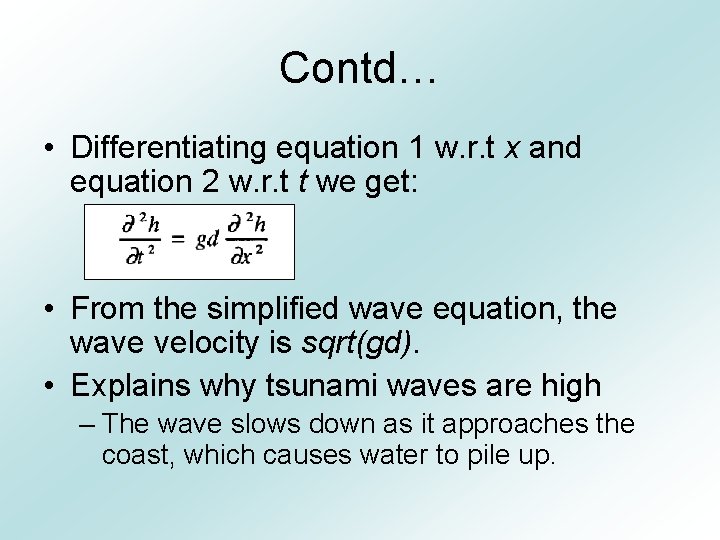 Contd… • Differentiating equation 1 w. r. t x and equation 2 w. r.