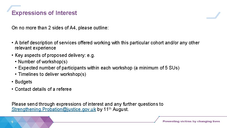 Expressions of Interest On no more than 2 sides of A 4, please outline: