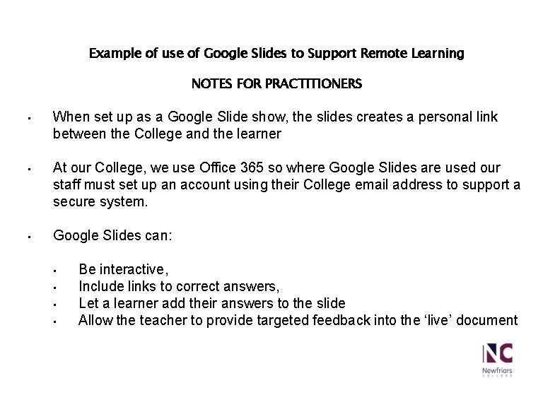 Example of use of Google Slides to Support Remote Learning NOTES FOR PRACTITIONERS •